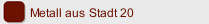 Metall aus Stadt 20